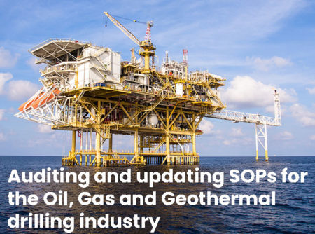 Auditing and updating SOPs for the Oil Gas Geothermal drilling industry